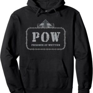 Prisoner Of Whittier Hoodie